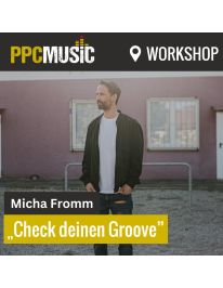 PPC Music "Check deinen Groove" Workshop mit Micha Fromm